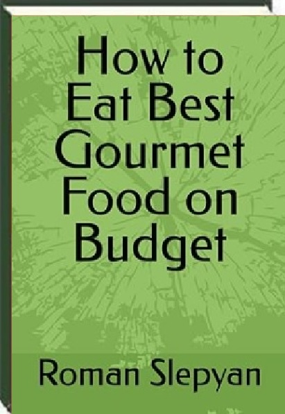 2025 Book How to Eat Best Gourmet Food on Budget
